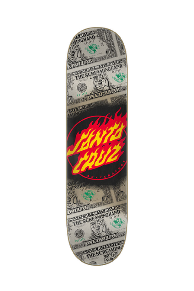 SANTA CRUZ DECK DOLLAR FLAME 8
